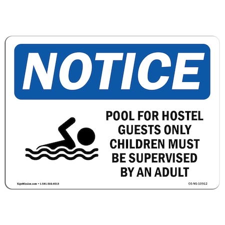 Signmission OSHA Notice Sign, Pool For Hotel Guests With Symbol, 10in X 7in Decal, 7" W, 10" H, Portrait OS-NS-D-710-V-17687